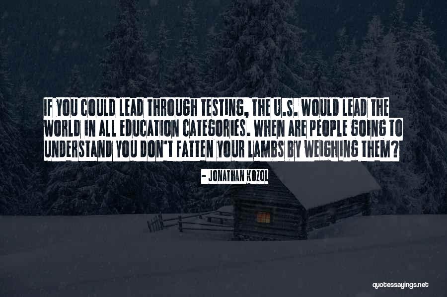 U S Education Quotes By Jonathan Kozol U S Education Quotes By Jonathan Kozol