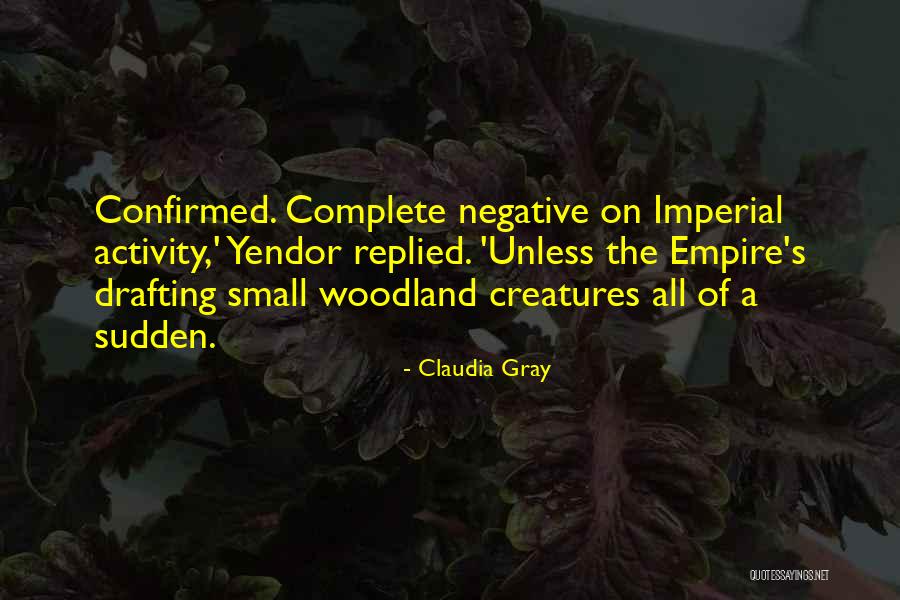 U S Empire Quotes By Claudia Gray