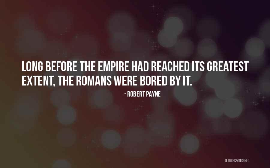 U S Empire Quotes By Robert Payne