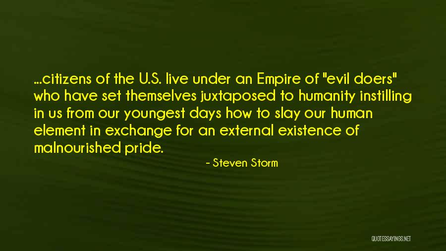 U S Empire Quotes By Steven Storm