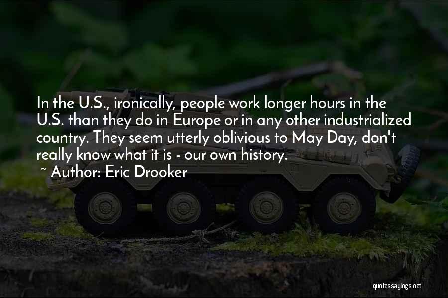 U S History Quotes By Eric Drooker