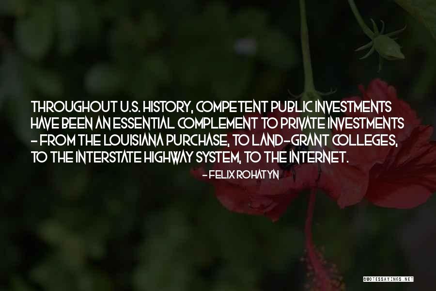 U S History Quotes By Felix Rohatyn