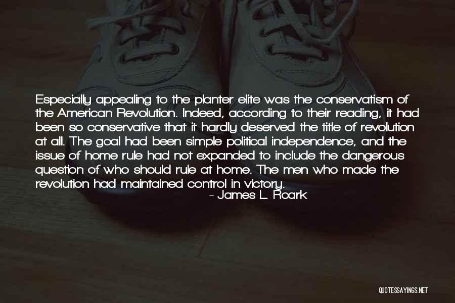 U S History Quotes By James L. Roark