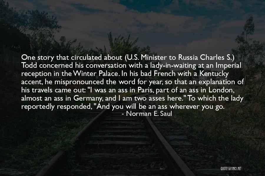 U S History Quotes By Norman E. Saul
