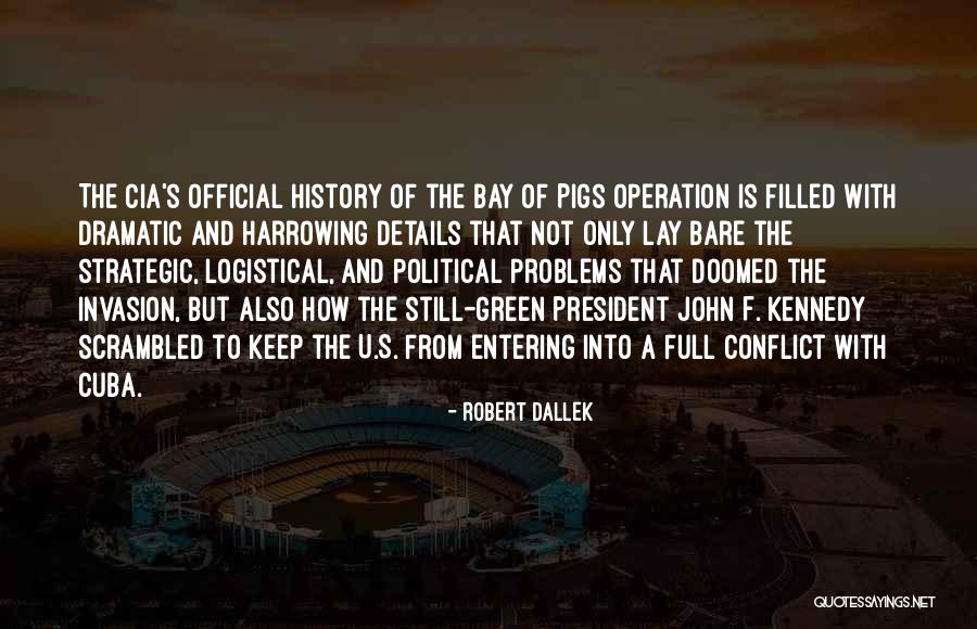 U S History Quotes By Robert Dallek