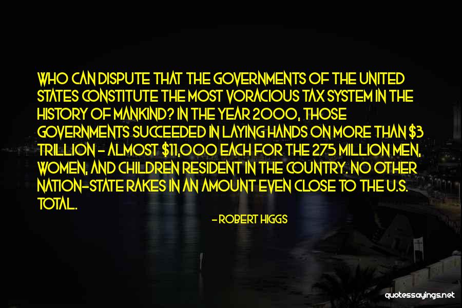 U S History Quotes By Robert Higgs