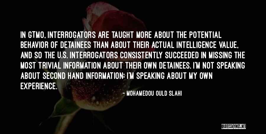 U S Intelligence Quotes By Mohamedou Ould Slahi U S Intelligence Quotes By Mohamedou Ould Slahi