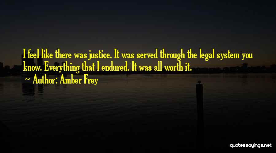U.s. Legal System Quotes By Amber Frey