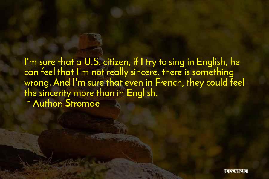 U.s.m.c Quotes By Stromae