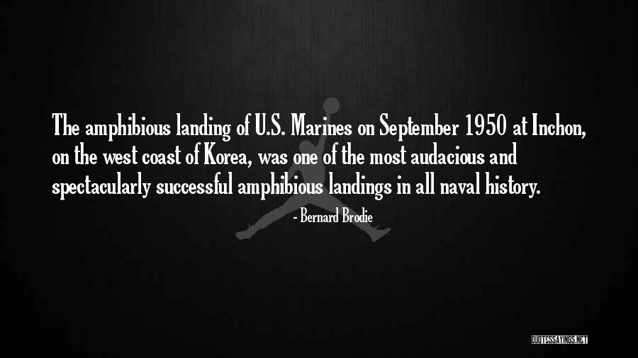 U.s. Marines Quotes By Bernard Brodie U.s. Marines Quotes By Bernard Brodie