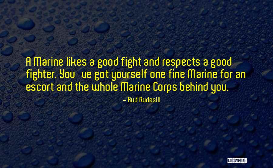 U.s. Marines Quotes By Bud Rudesill