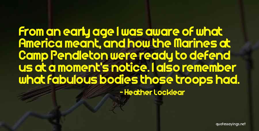 U.s. Marines Quotes By Heather Locklear U.s. Marines Quotes By Heather Locklear