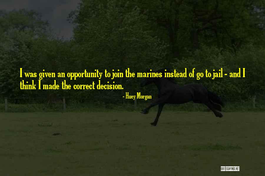 U.s. Marines Quotes By Huey Morgan U.s. Marines Quotes By Huey Morgan