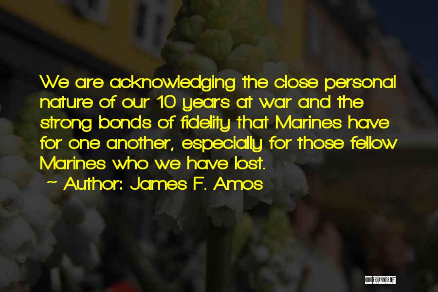 U.s. Marines Quotes By James F. Amos