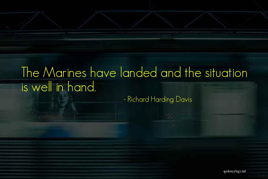 U.s. Marines Quotes By Richard Harding Davis