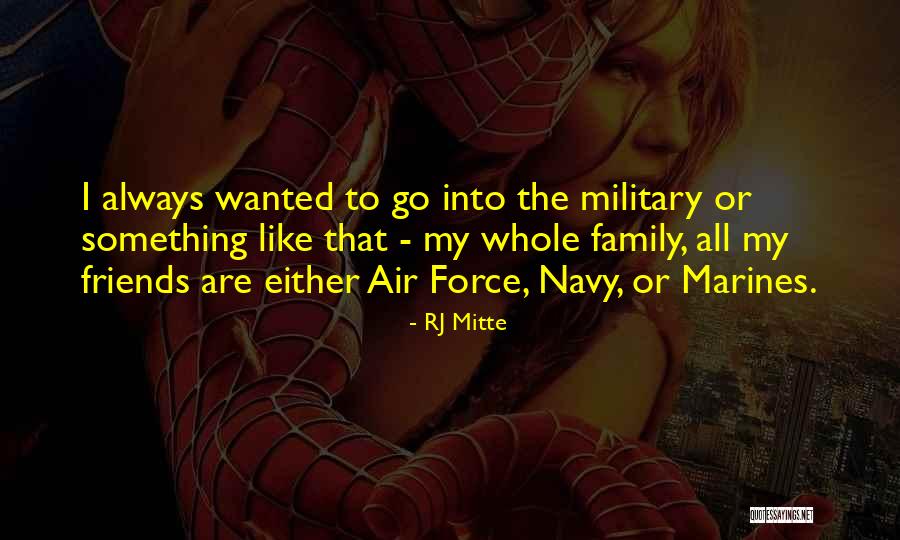 U.s. Marines Quotes By RJ Mitte