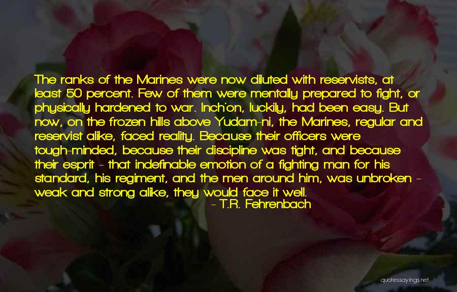 U.s. Marines Quotes By T.R. Fehrenbach U.s. Marines Quotes By T.R. Fehrenbach