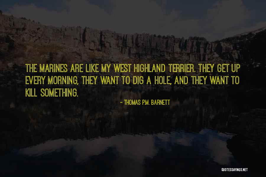 U.s. Marines Quotes By Thomas P.M. Barnett