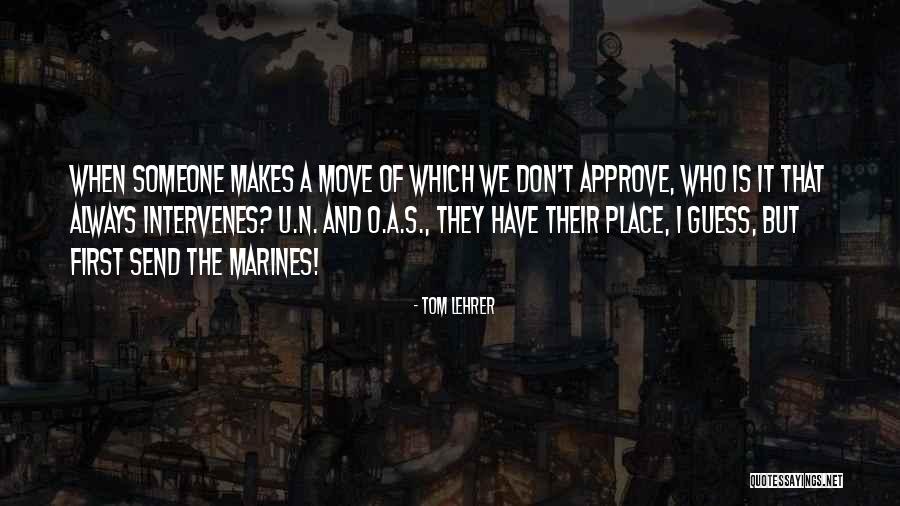 U.s. Marines Quotes By Tom Lehrer U.s. Marines Quotes By Tom Lehrer