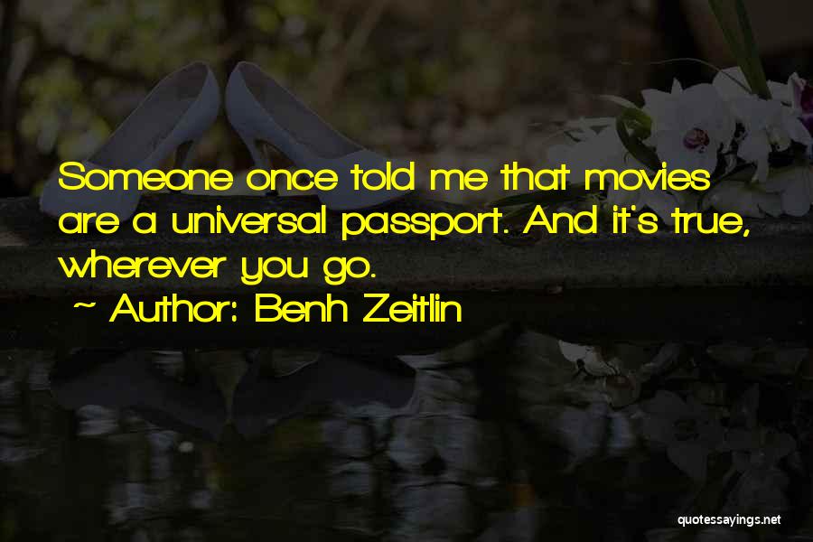 U.s. Passport Quotes By Benh Zeitlin