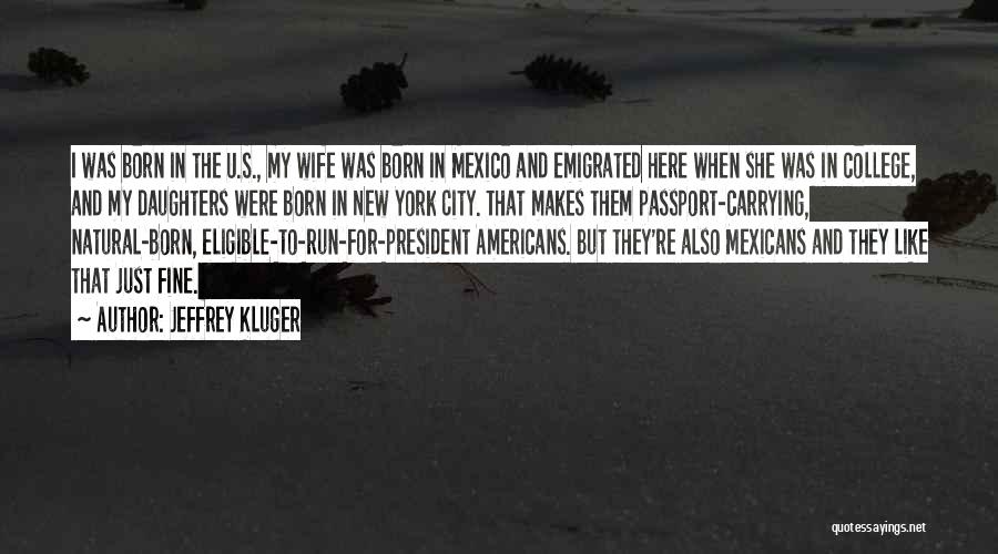 U.s. Passport Quotes By Jeffrey Kluger