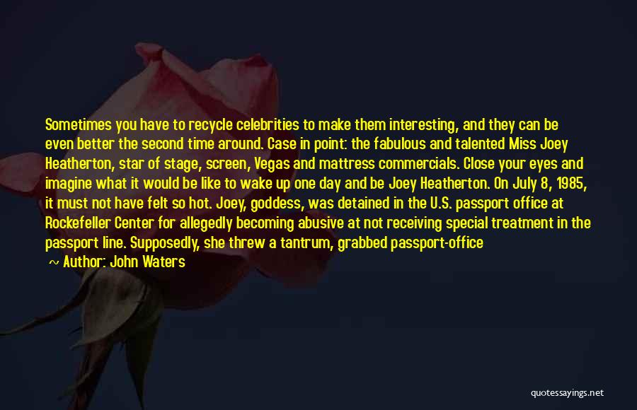 U.s. Passport Quotes By John Waters