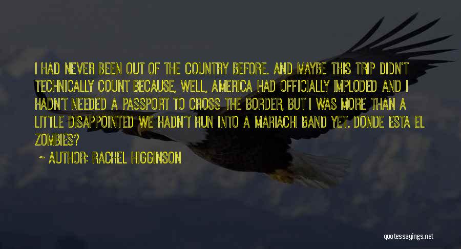 U.s. Passport Quotes By Rachel Higginson