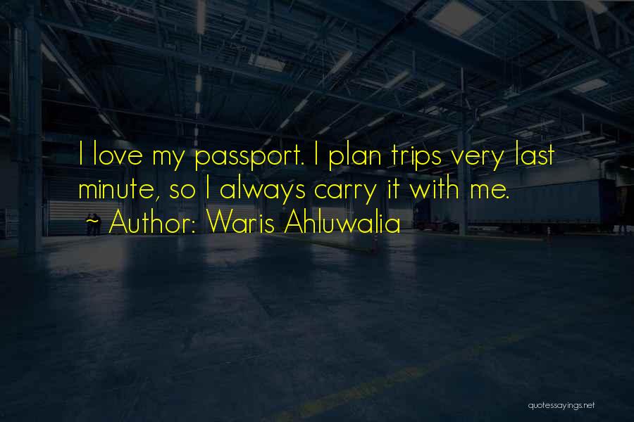 U.s. Passport Quotes By Waris Ahluwalia