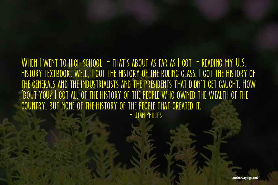 U S Presidents Quotes By Utah Phillips U S Presidents Quotes By Utah Phillips