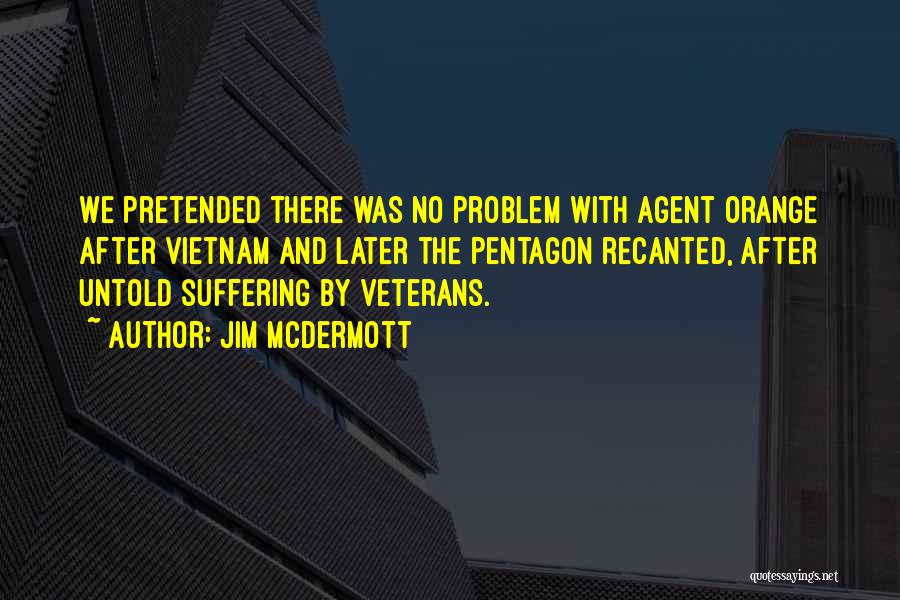 U.s. Veterans Quotes By Jim McDermott