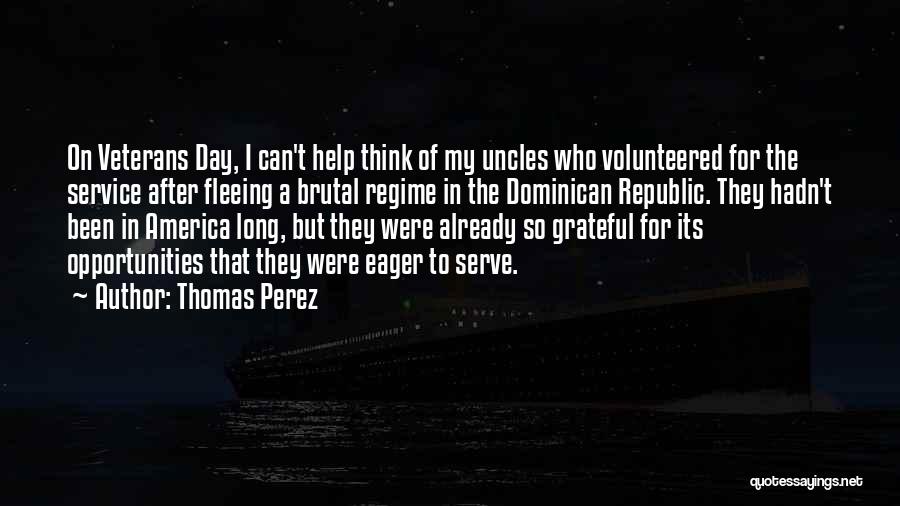 U.s. Veterans Quotes By Thomas Perez
