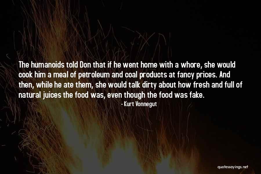 U Talk Too Much Quotes By Kurt Vonnegut U Talk Too Much Quotes By Kurt Vonnegut