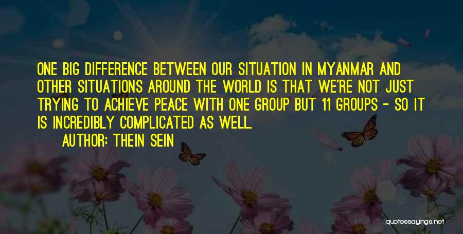 U Thein Sein Quotes By Thein Sein
