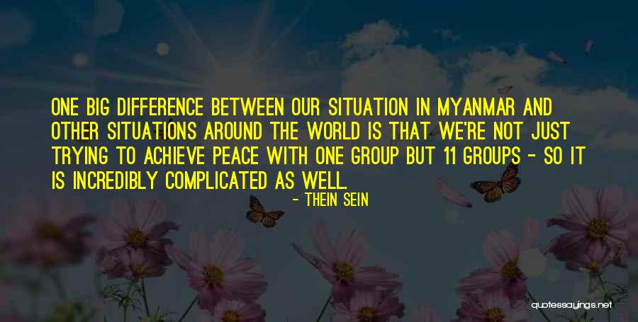 U Thein Sein Quotes By Thein Sein