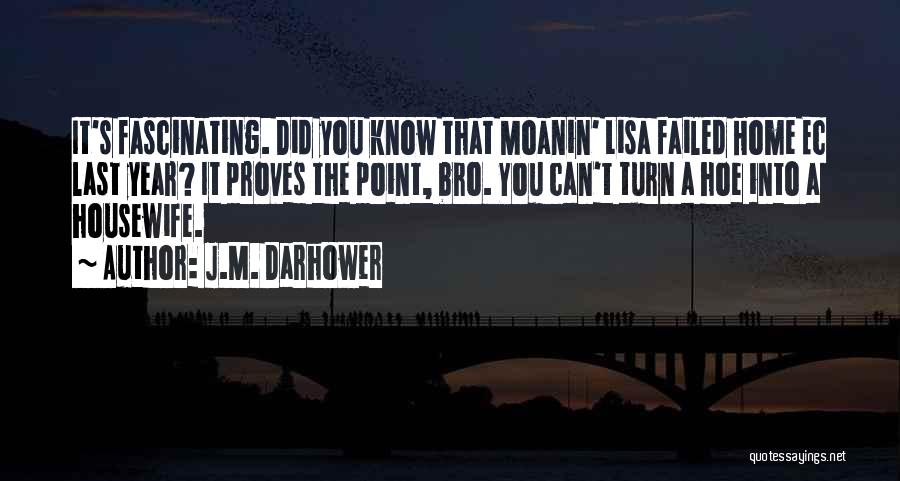U Turn Me On Quotes By J.M. Darhower