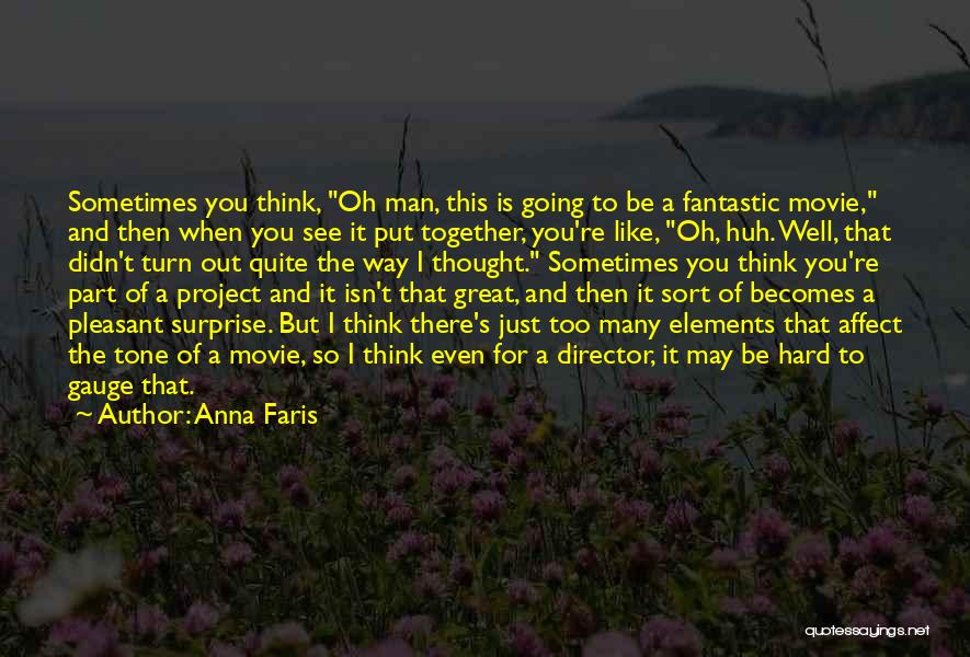 U Turn Movie Quotes By Anna Faris