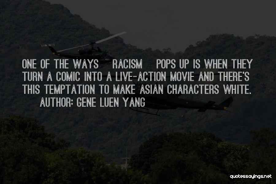 U Turn Movie Quotes By Gene Luen Yang