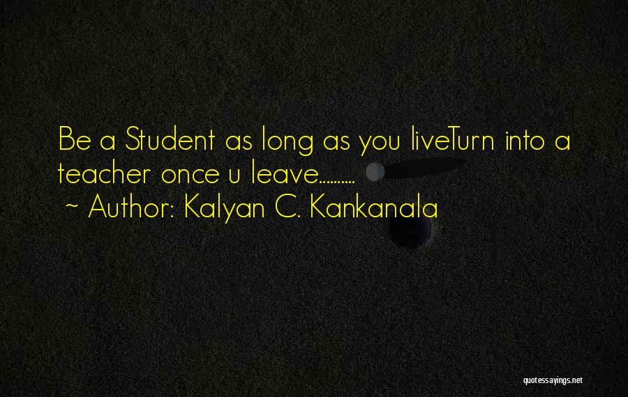 U Turn Quotes By Kalyan C. Kankanala