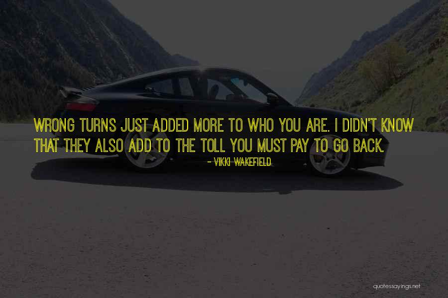 U Turns Quotes By Vikki Wakefield U Turns Quotes By Vikki Wakefield