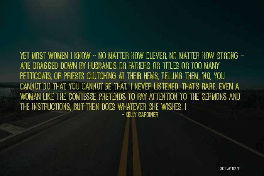 U Will Never Be Mine Quotes By Kelly Gardiner U Will Never Be Mine Quotes By Kelly Gardiner