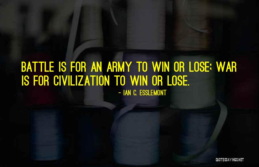 U Will Win Quotes By Ian C. Esslemont