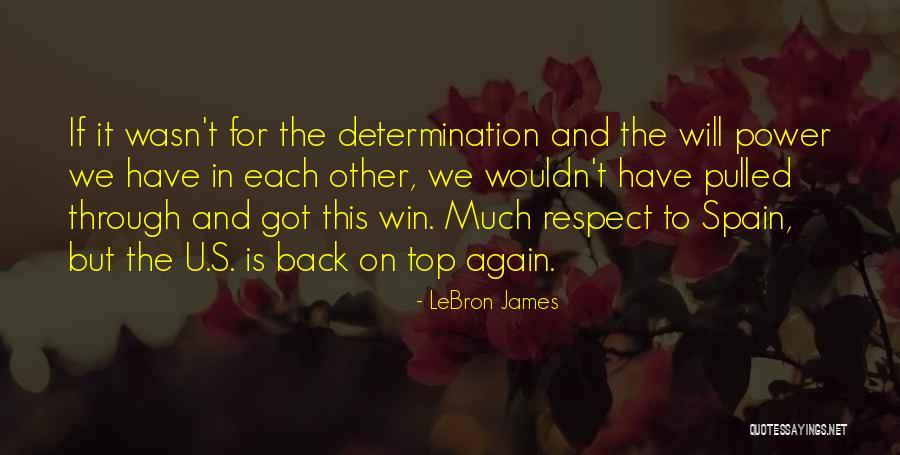 U Will Win Quotes By LeBron James U Will Win Quotes By LeBron James