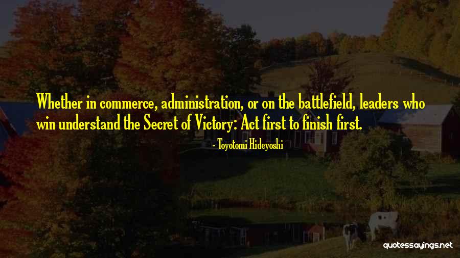 U Will Win Quotes By Toyotomi Hideyoshi U Will Win Quotes By Toyotomi Hideyoshi