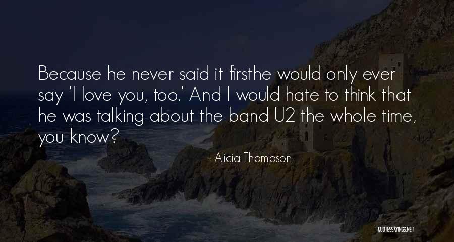 U2 Band Quotes By Alicia Thompson U2 Band Quotes By Alicia Thompson