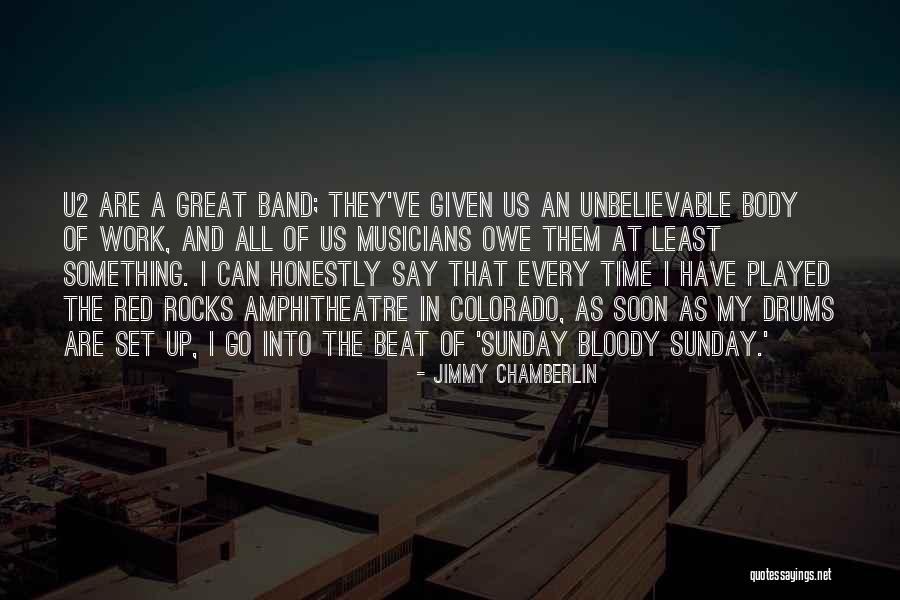 U2 Band Quotes By Jimmy Chamberlin U2 Band Quotes By Jimmy Chamberlin
