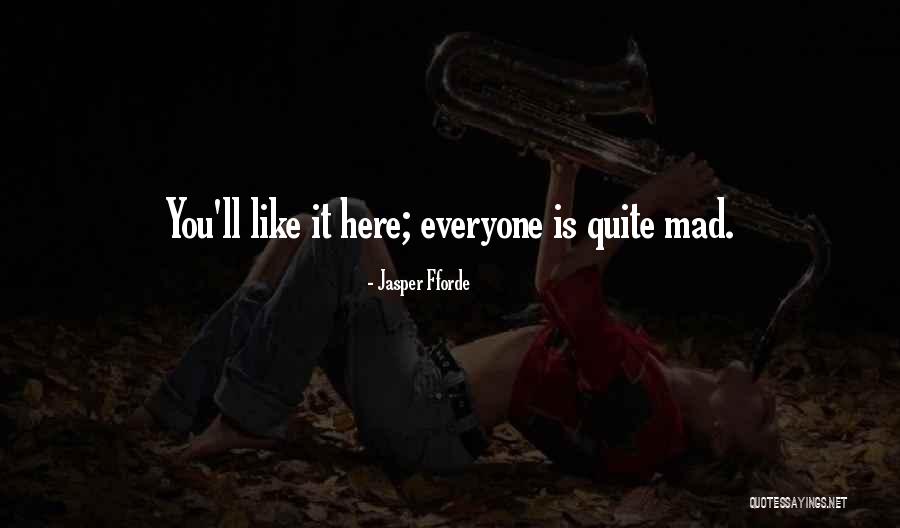 Ua Mine Quotes By Jasper Fforde Ua Mine Quotes By Jasper Fforde