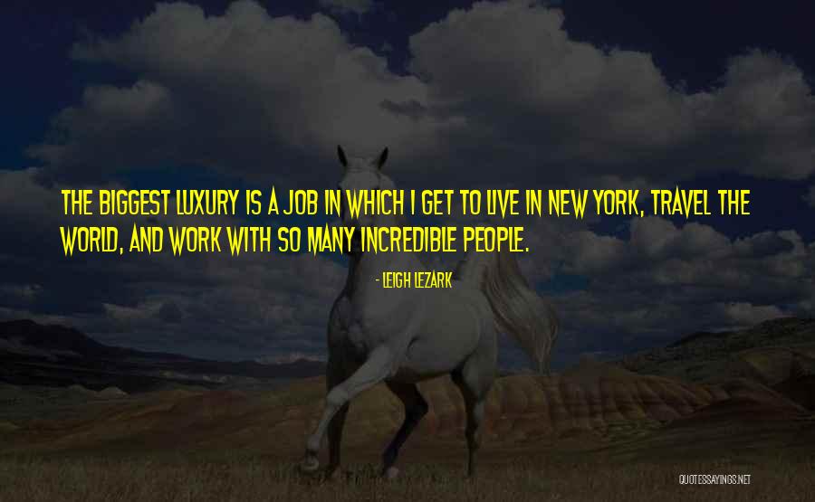 Uakjobs Quotes By Leigh Lezark Uakjobs Quotes By Leigh Lezark