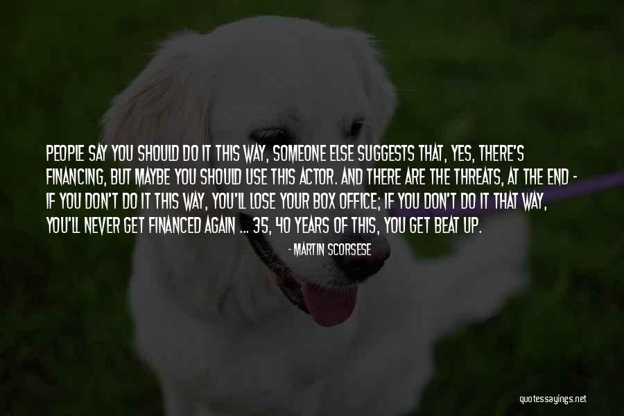 Uas Quotes By Martin Scorsese Uas Quotes By Martin Scorsese