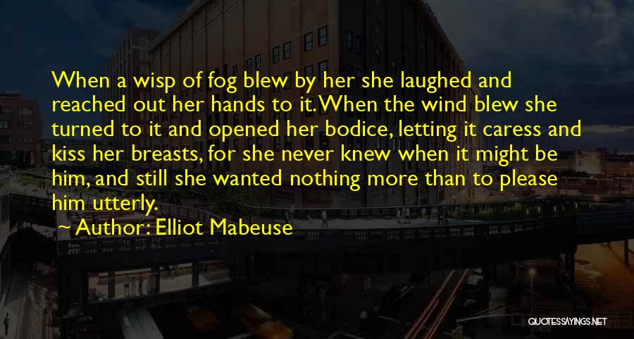 Ubago Alex Quotes By Elliot Mabeuse
