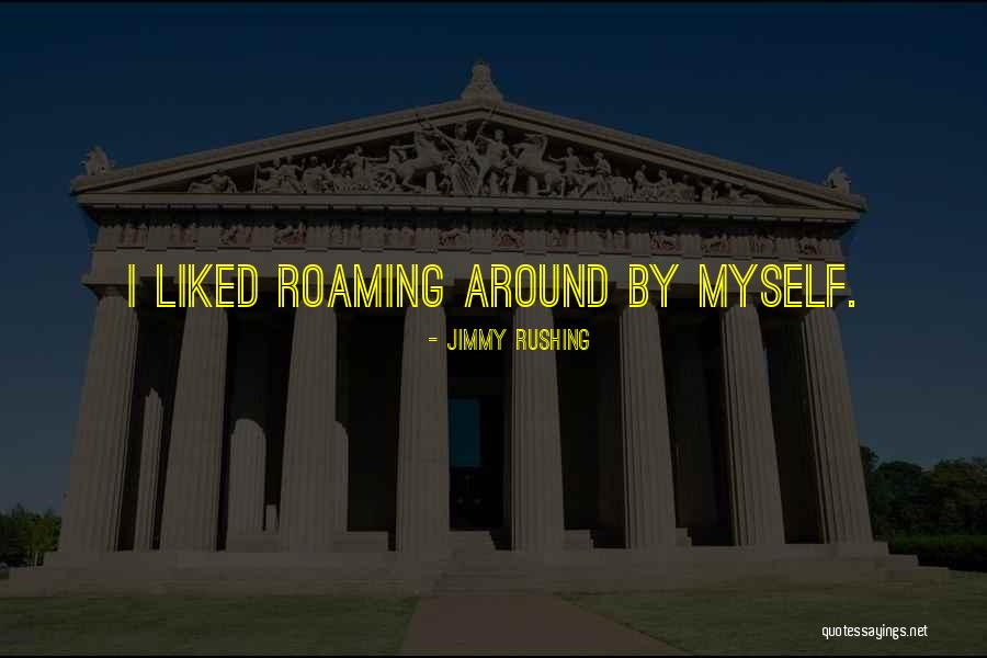 Ubahlah Hikayat Quotes By Jimmy Rushing Ubahlah Hikayat Quotes By Jimmy Rushing